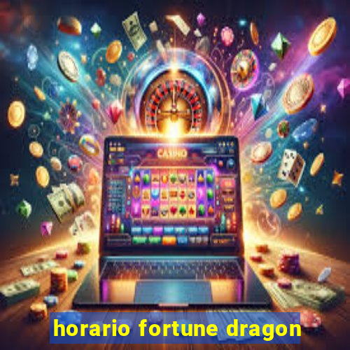 horario fortune dragon